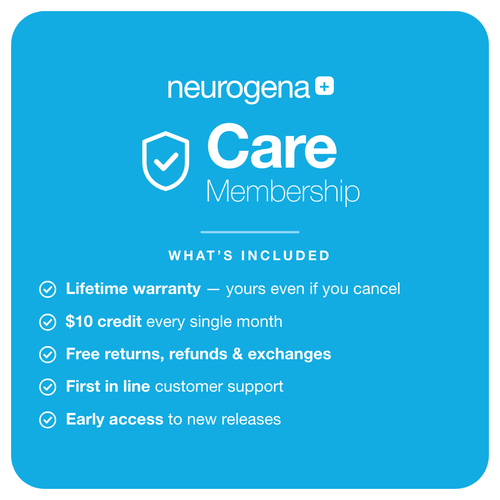 Neurogena+ Care membership — lifetime warranty, $10 monthly credit, free returns and exchanges, first in line support, early access